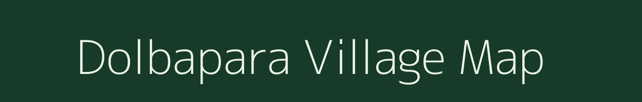 Dolbapara village map in Meghalaya