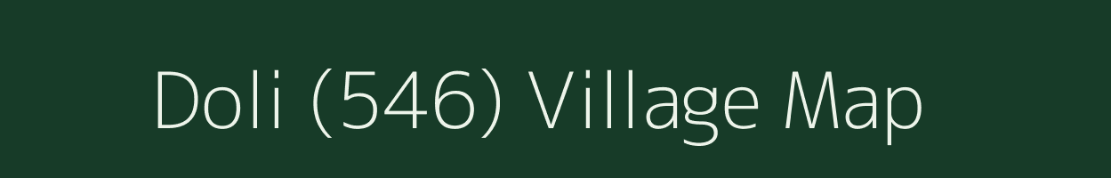 Doli (546) village map in Himachal Pradesh