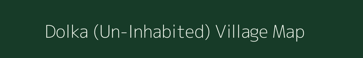 Dolka (Un-Inhabited) village map in Jammu & Kashmir