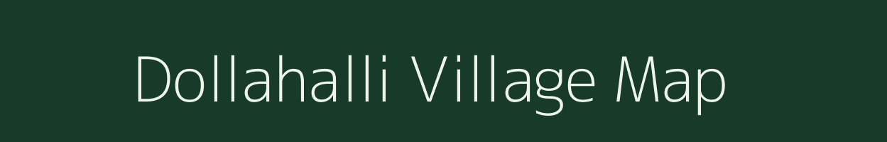 Dollahalli village map in Karnataka