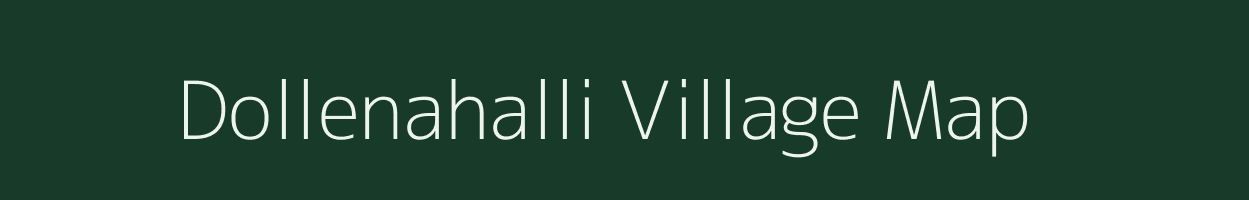 Dollenahalli village map in Karnataka