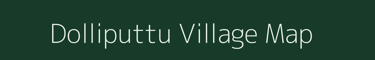 Dolliputtu village map in Andhra Pradesh