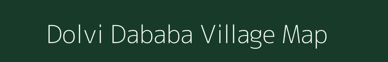 Dolvi Dababa village map in Maharashtra