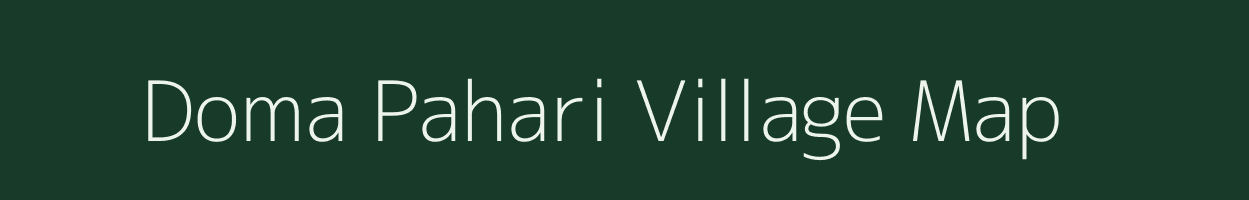 Doma Pahari village map in Jharkhand