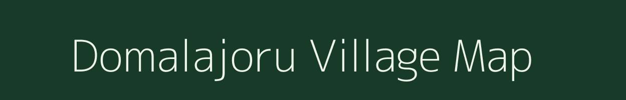Domalajoru village map in Andhra Pradesh