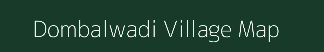 Dombalwadi village map in Maharashtra