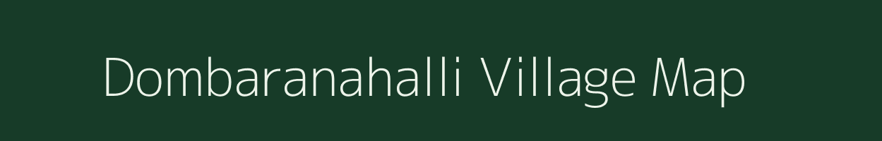 Dombaranahalli village map in Karnataka