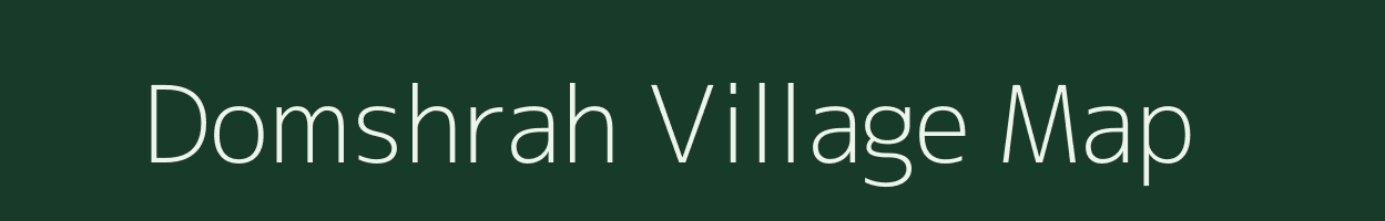 Domshrah village map in Meghalaya