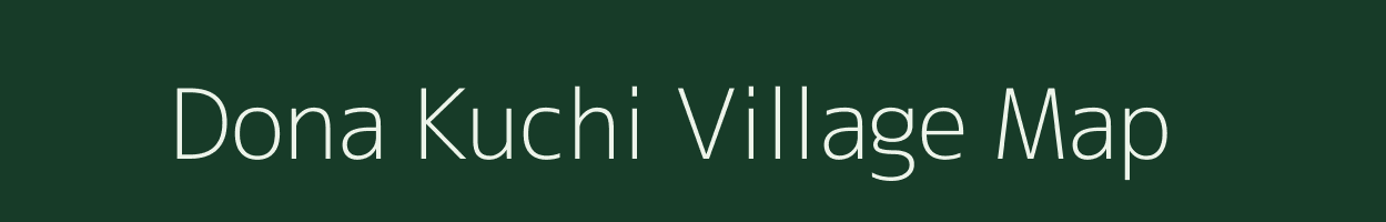 Dona Kuchi village map in Assam