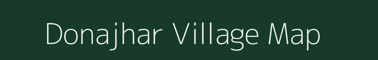 Donajhar village map in Chhattisgarh