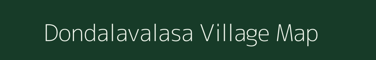 Dondalavalasa village map in Andhra Pradesh