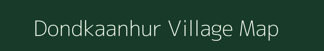 Dondkaanhur village map in Chhattisgarh