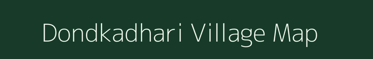 Dondkadhari village map in Chhattisgarh