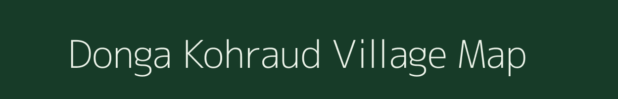 Donga Kohraud village map in Chhattisgarh