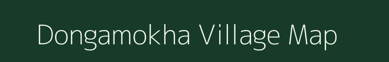 Dongamokha village map in Assam