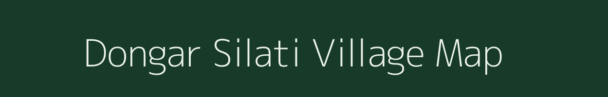 Dongar Silati village map in Chhattisgarh