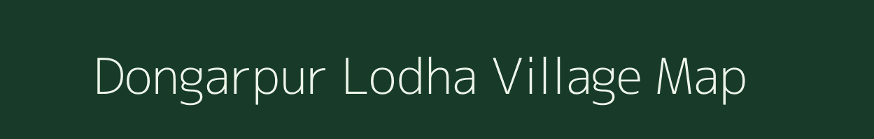 Dongarpur Lodha village map in Madhya Pradesh