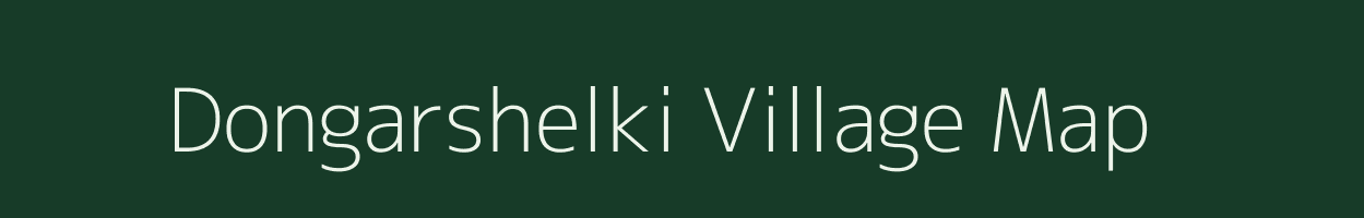 Dongarshelki village map in Maharashtra