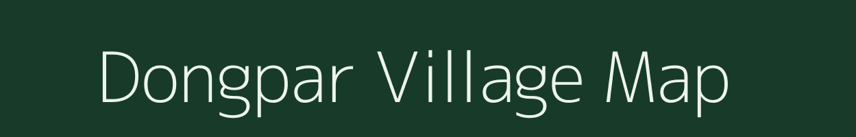 Dongpar village map in Assam