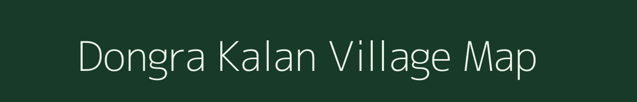 Dongra Kalan village map in Uttar Pradesh