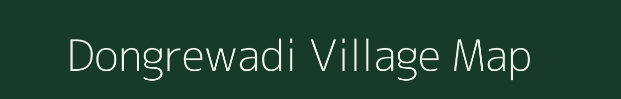 Dongrewadi village map in Maharashtra