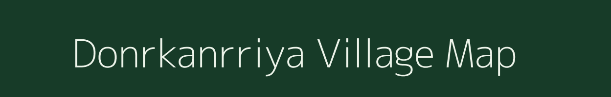 Donrkanrriya village map in Jharkhand