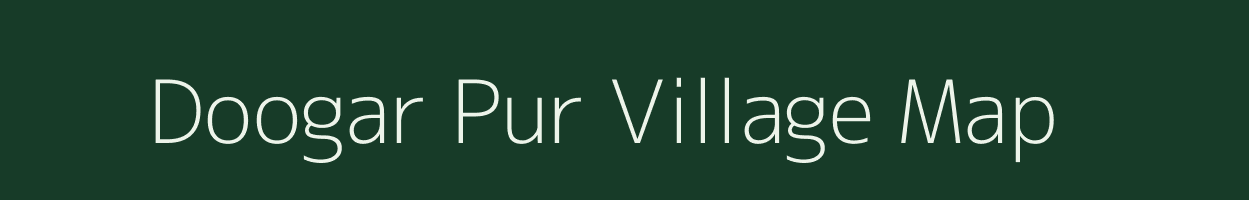 Doogar Pur village map in Uttar Pradesh