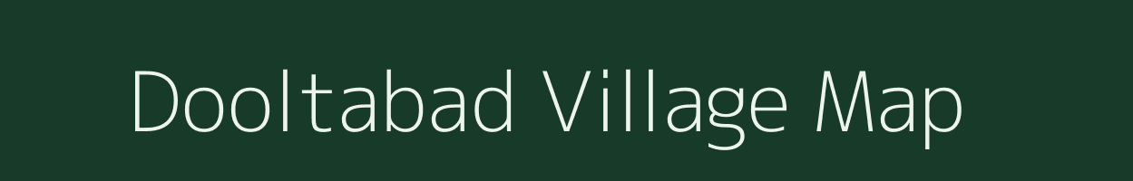 Dooltabad village map in Uttar Pradesh