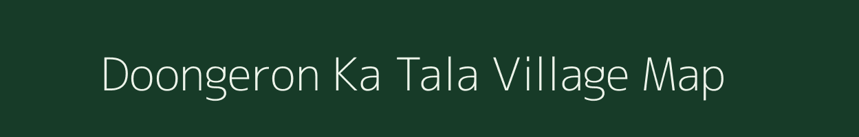 Doongeron Ka Tala village map in Rajasthan