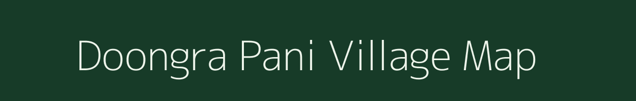 Doongra Pani village map in Rajasthan