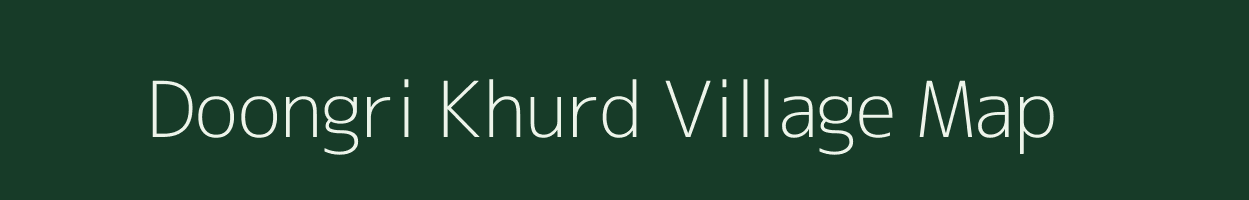 Doongri Khurd village map in Rajasthan