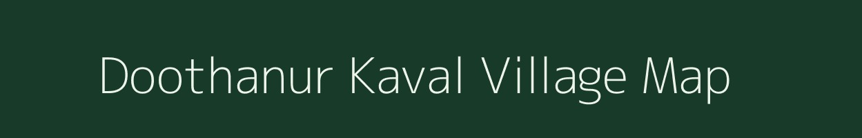 Doothanur Kaval village map in Karnataka