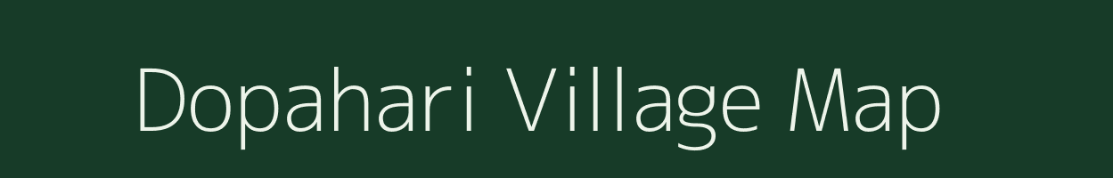 Dopahari village map in Jharkhand