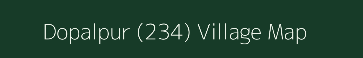 Dopalpur (234) village map in Punjab