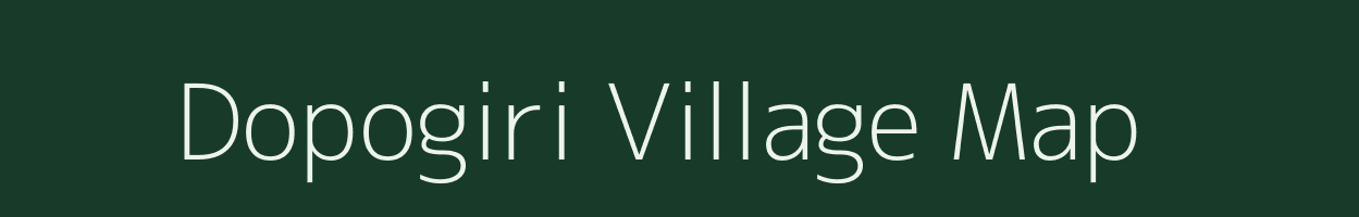 Dopogiri village map in Meghalaya