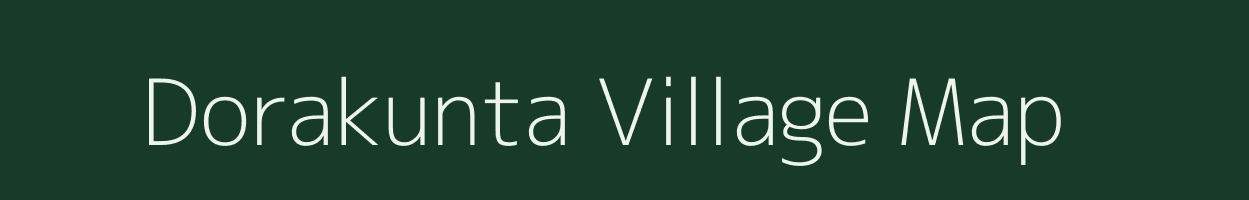 Dorakunta village map in Andhra Pradesh