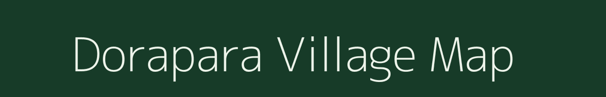 Dorapara village map in Assam