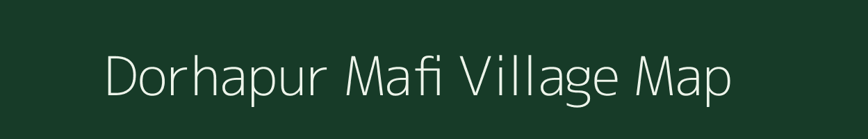 Dorhapur Mafi village map in Uttar Pradesh