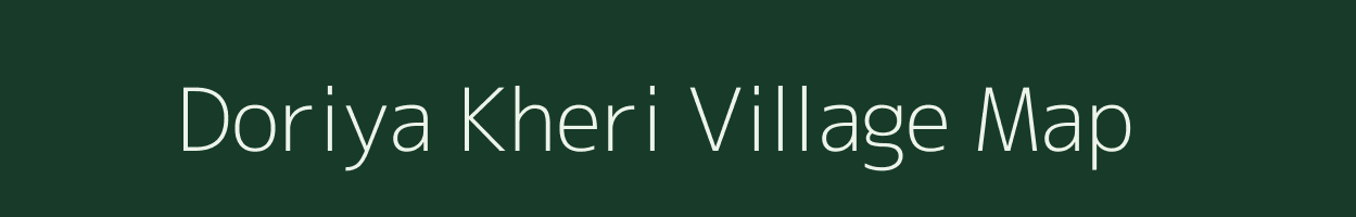 Doriya Kheri village map in Rajasthan