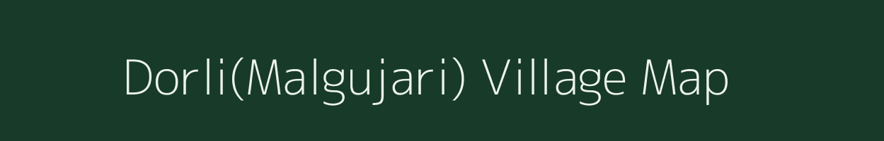 Dorli(Malgujari) village map in Madhya Pradesh