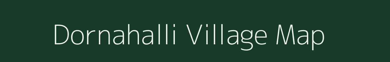 Dornahalli village map in Karnataka