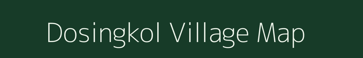 Dosingkol village map in Meghalaya