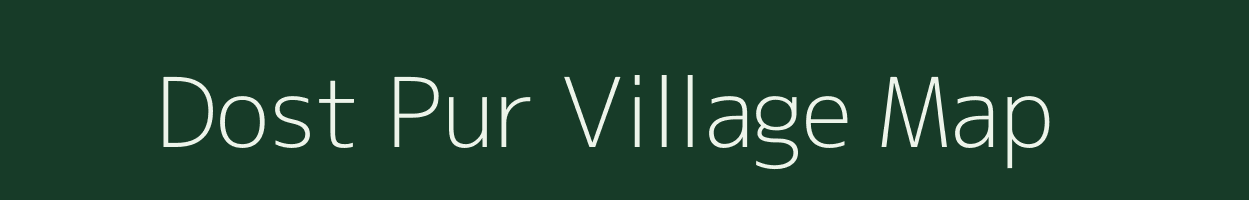 Dost Pur village map in Uttar Pradesh