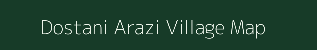 Dostani Arazi village map in Bihar