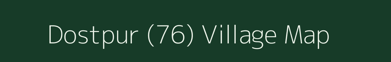 Dostpur (76) village map in Punjab