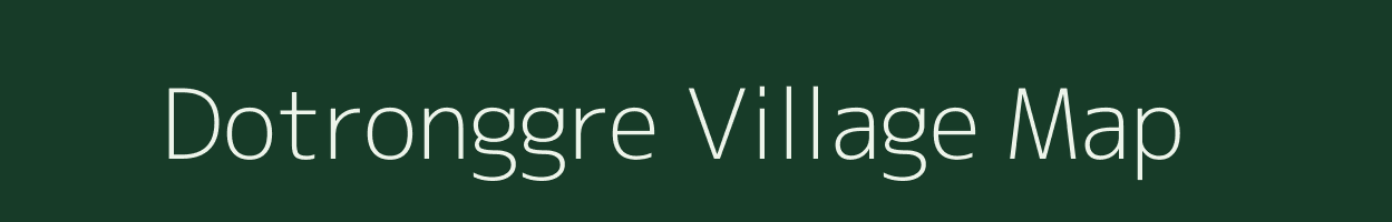 Dotronggre village map in Meghalaya