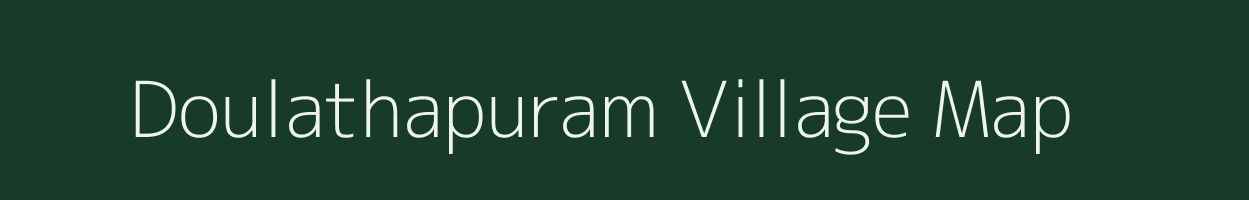 Doulathapuram village map in Andhra Pradesh