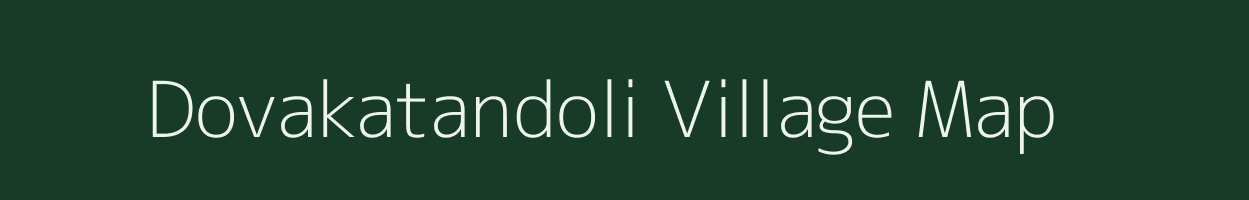 Dovakatandoli village map in Uttarakhand