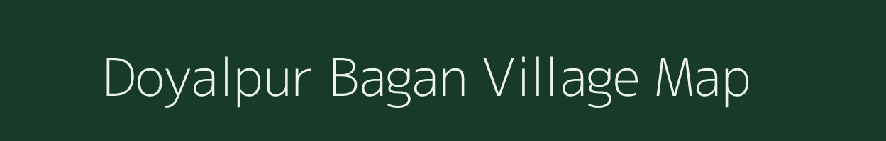 Doyalpur Bagan village map in Assam