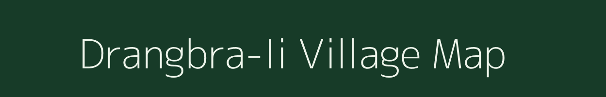 Drangbra-Ii village map in Assam